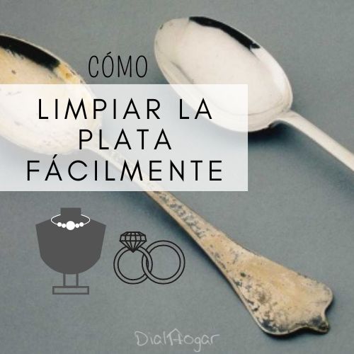 Cómo limpiar la plata fácilmente